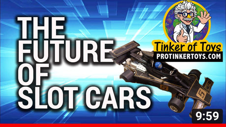The Future of Slot Cars is in YOUR HANDS! - protinkertoys