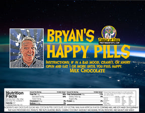 Candy bar wrapper showing "Bryan's Happy Pills" with nutritional facts for Milk